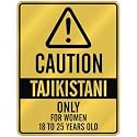 CAUTION " TAJIKISTANI ONLY FOR WOMEN 18 TO 25 YEARS OLD " PARKING SIGN COUNTRY TAJIKISTAN