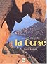 La Corse reli� (Ancien prix Editeur : 38,50 Euros)