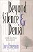 Beyond Silence and Denial: Death and Dying Reconsidered