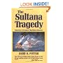 The Sultana Tragedy: America's Greatest Maritime Disaster
