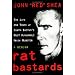 Rat Bastards: Life and Times of South Boston's Most Honorable Irish Mobster