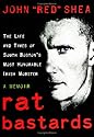 Rat Bastards: The Life and Times of South Boston's Most Honorable Irish Mobster