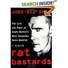 Click here to buy Rat Bastards: The Life and Times of South Boston's Most Honorable Irish Mobster by  John "Red" Shea.