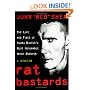 Rat Bastards: The Life and Times of South Boston's Most Honorable Irish Mobster