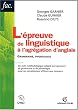 L'�preuve de linguistique � l'agr�gation d'anglais : Grammaire, phonologie
