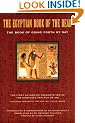The Egyptian Book of the Dead: The Book of Going Forth by Day