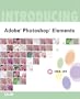 Introducing Adobe&reg; Photoshop&reg; Elements