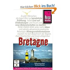 Bretagne. Handbuch f�r individuelles Reisen und Entdecken