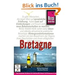 Bretagne. Handbuch f�r individuelles Reisen und Entdecken