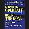 Beyond the Goal: Theory of Constraints