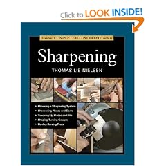 Taunton's Complete Illustrated Guide to Sharpening (Complete Illustrated Guides (Taunton))
