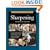 Taunton's Complete Illustrated Guide to Sharpening (Complete Illustrated Guides (Taunton))