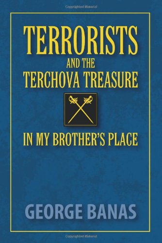 terrorists and the terchova treasure in my brothers place