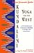 Kundalini Yoga for the West: A Foundation for Character Building Courage and Awareness by Swami Sivananda Radha ISBN 0931454387