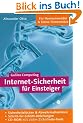 Internet-Sicherheit f�r Einsteiger (Galileo Computing)