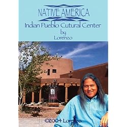 Native America - Indian Pueblo Cultural Center
