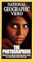 National Geographic's The Photographers [VHS]