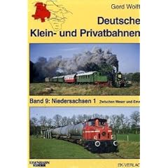 Deutsche Klein- und Privatbahnen 9: Niedersachsen 1. Zwischen Weser und Ems