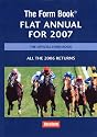 The Form Book Flat Annual for 2007: Including All the 2006 Returns
