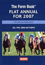The Form Book Flat Annual for 2007: Including All the 2006 Returns