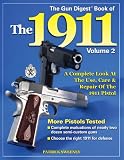 Gun Digest Book of the 1911: Volume 2