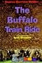 The Buffalo Train Ride (Texas Trilogy)