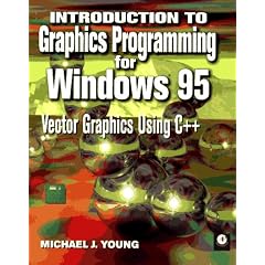Introduction to Graphics Programming for Windows 95: Vector Graphics Using C++