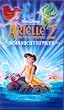 Arielle, die Meerjungfrau 2: Sehnsucht nach dem Meer [VHS]