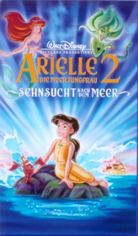 Arielle, die Meerjungfrau 2: Sehnsucht nach dem Meer