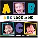 Book ABC Look at Me! A Lift-and-Learn Book