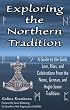 Exploring The Northern Tradition: A Guide To The Gods, Lore, Rites And Celebrations From The Norse, German And Anglo-saxon Traditions (Exploring Series)