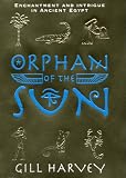 Cover of Orphan of the Sun by Gill Harvey 0747579008