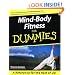 Mind-Body Fitness For Dummies