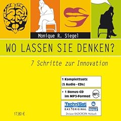 Wo lassen Sie denken?: 7 Schritte zur Innovation