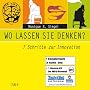 Wo lassen Sie denken?: 7 Schritte zur Innovation von Monique R. Siegel