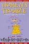 Women's Trouble: Natural & Medical Solutions