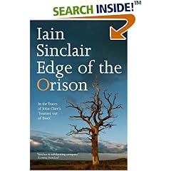 Edge of the Orison: In the Traces of John Clare's 'Journey Out Of Essex'