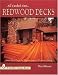 Book Redwood Decks: Ideas and Plan for Contemporary Outdoor Living (Schiffer Design Book)