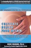 Cultivate Health From Within: Dr. Shahani s Guide To Probiotics