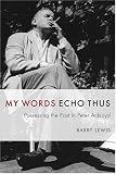 My Words Echo Thus: Possessing the Past in Peter Ackroyd