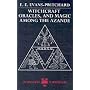 Witchcraft, Oracles and Magic among the Azande