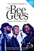 The Bee Gees: Tales of the Brothers Gibb