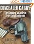 Concealed Carry: The Shooter's Guide to Selecting Handguns