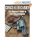 Concealed Carry: The Shooter's Guide to Selecting Handguns