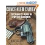 Concealed Carry: The Shooter's Guide to Selecting Handguns