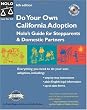 Do Your Own California Adoption: Nolo's Guide for Stepparents and Domestic Partners