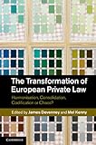 The transformation of European private law : harmonisation, consolidation, codification or chaos?