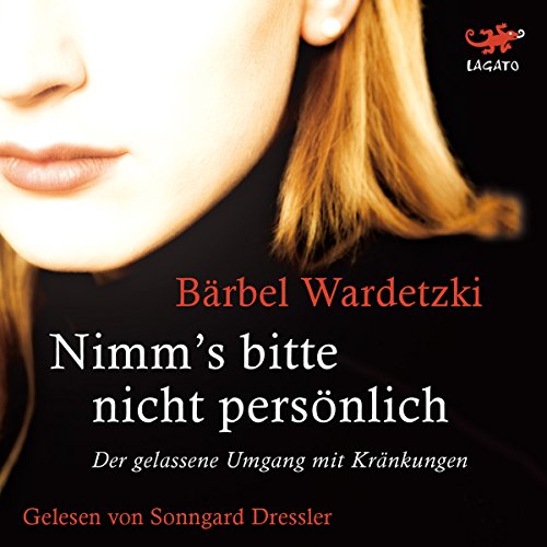 Download Nimm's bitte nicht persönlich: Der gelassene Umgang mit Kränkungen Download Nimm's bitte nicht persönlich: Der gelassene Umgang mit Kränkungen