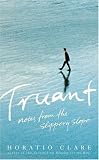 Review John Murray Publishers Ltd  / Truant: Notes from the Slippery Slope