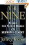 Nine, THE: Inside the Secret World of the Supreme Court